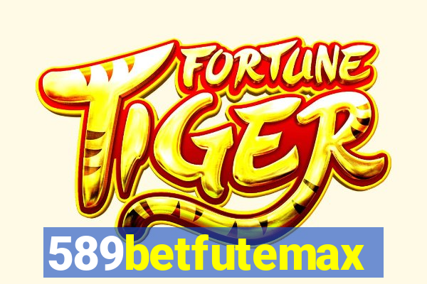 589betfutemax futebol ao vivo